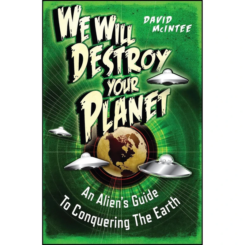 کتاب We Will Destroy Your Planet اثر David McIntee and Miguel Coimbra انتشارات Osprey Publishing