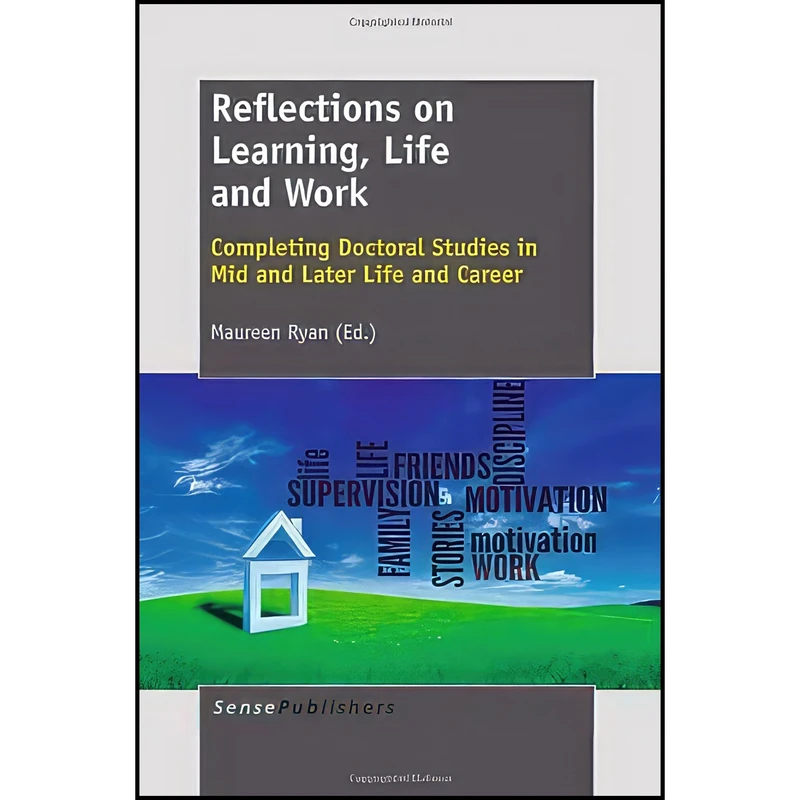 کتاب Reflections on Learning, Life and Work اثر Maureen Ryan انتشارات Sense Publishers