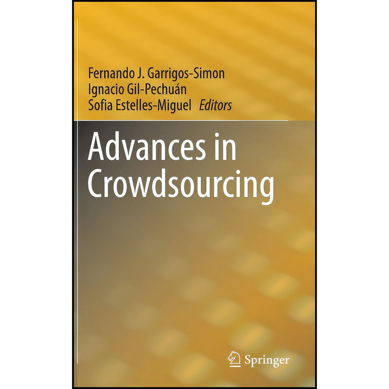 کتاب Advances in Crowdsourcing اثر جمعي از نويسندگان انتشارات Springer