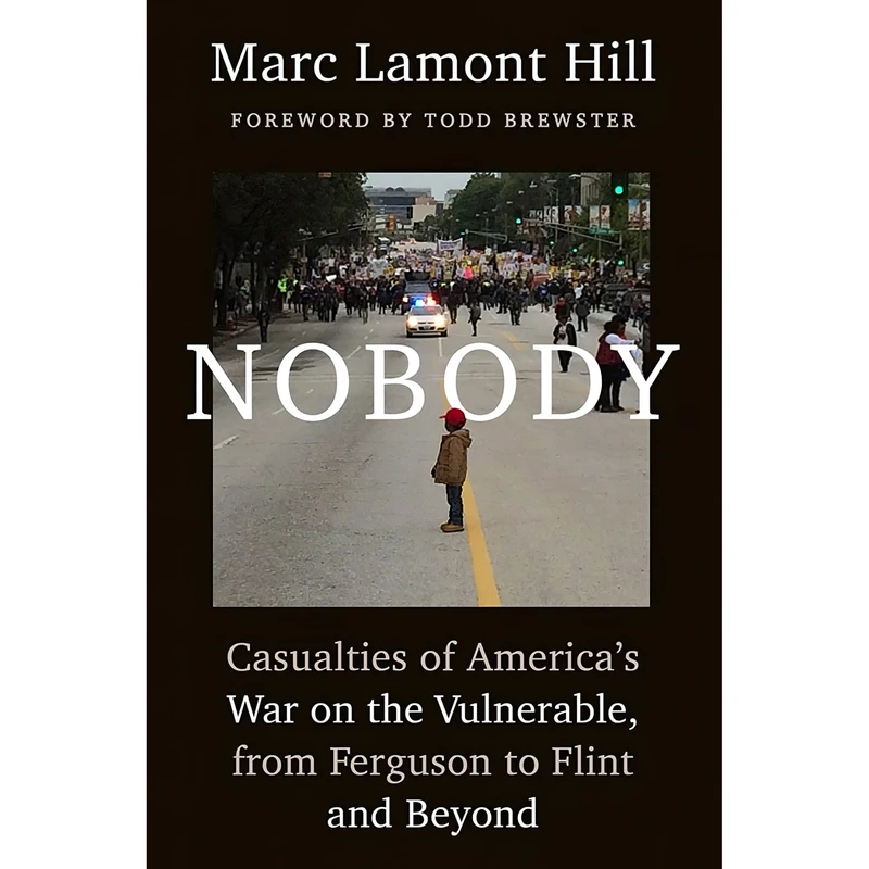 کتاب Nobody اثر Marc Lamont Hill and Todd Brewster انتشارات Atria Books