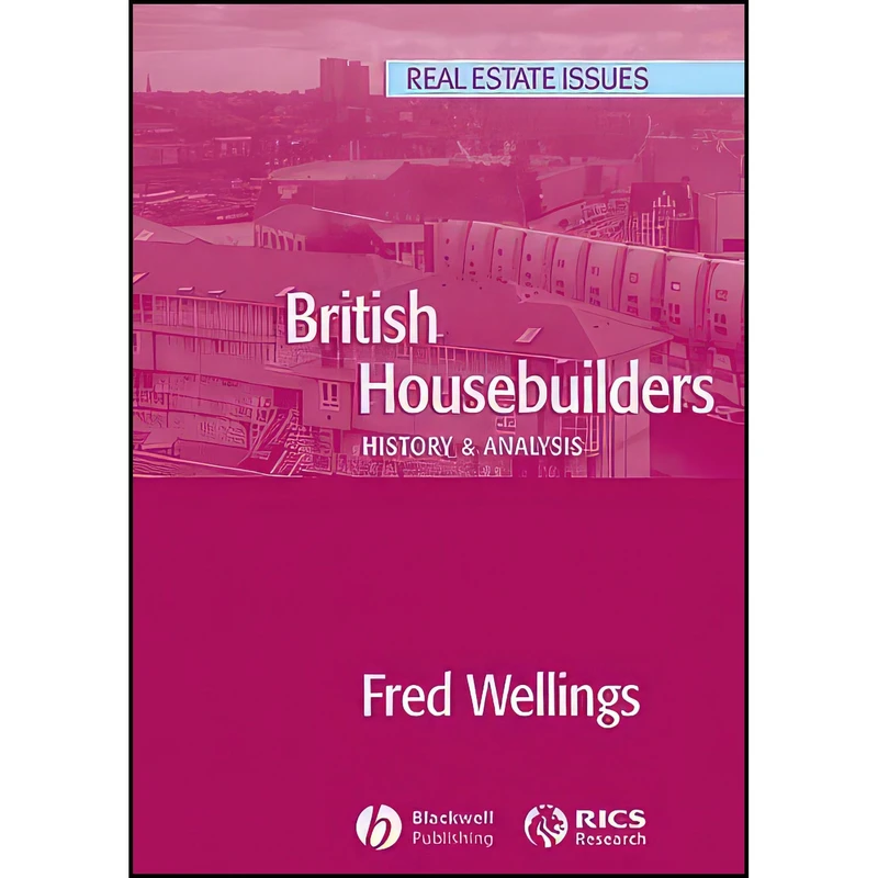کتاب British Housebuilders اثر Fred Wellings انتشارات Wiley-Blackwell