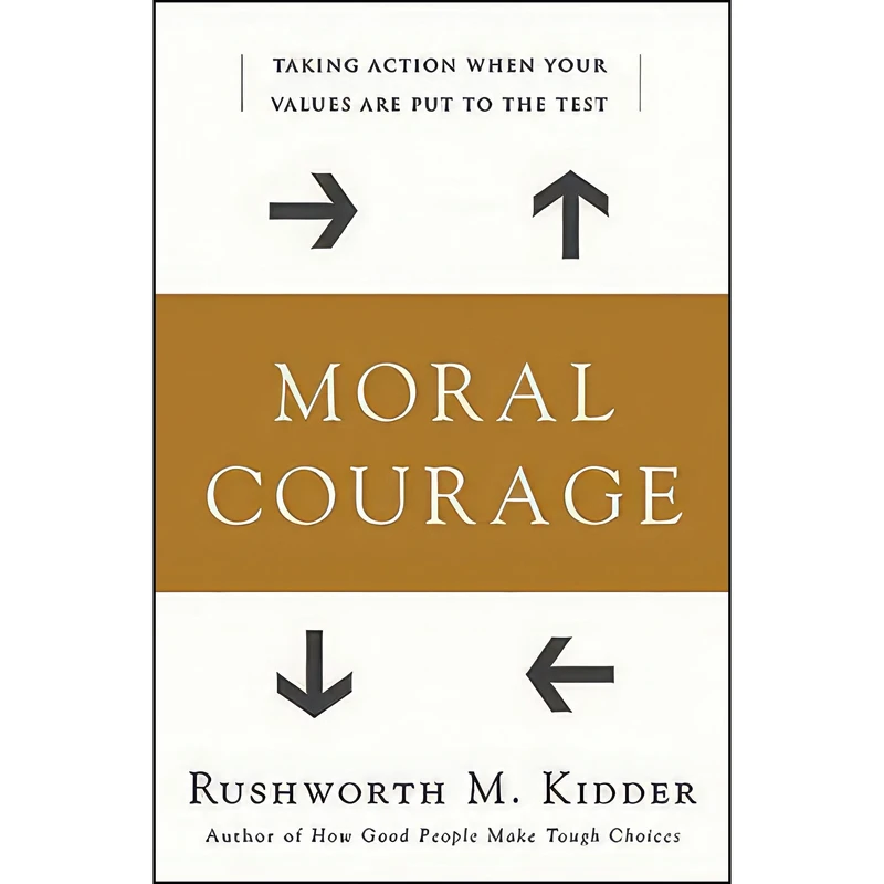 کتاب Moral Courage اثر Rushworth M. Kidder انتشارات William Morrow