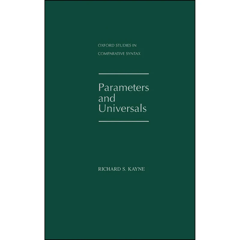 کتاب Parameters and Universals  اثر Richard S. Kayne انتشارات Oxford University Press