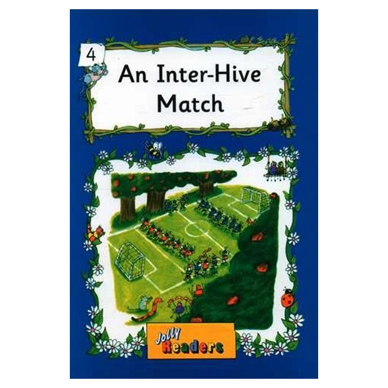 کتاب Jolly Readers 4 An Inter-Hive Match اثر جمعی از نویسندگان انتشارات Ltd