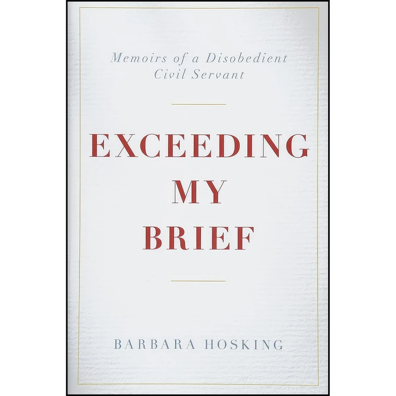 کتاب Exceeding My Brief اثر Barbara Hosking انتشارات Biteback Publishing