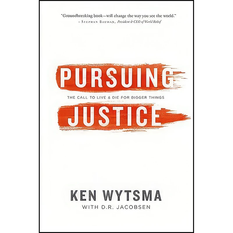 کتاب Pursuing Justice اثر Ken Wytsma and David Jacobsen انتشارات Thomas Nelson
