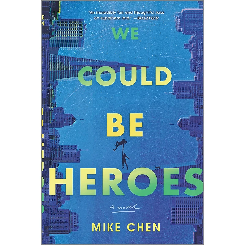 کتاب We Could Be Heroes: a novel اثر Mike Chen انتشارات MIRA