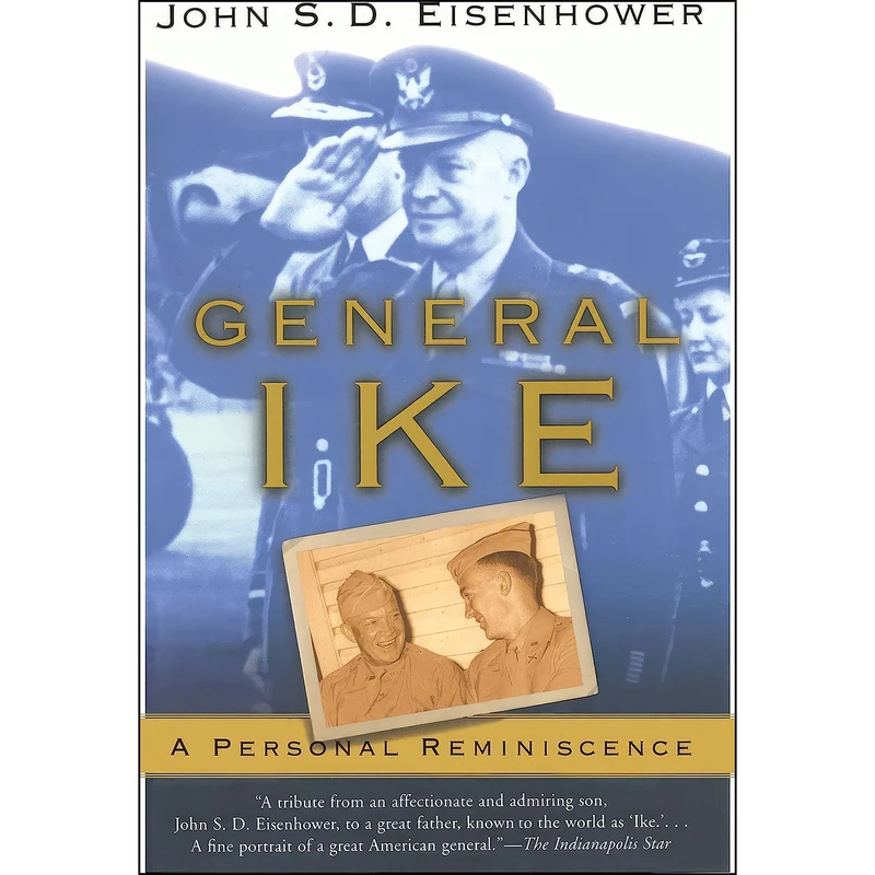 کتاب General Ike اثر John S. D. Eisenhower انتشارات تازه ها
