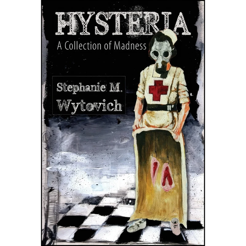 کتاب Hysteria اثر Stephanie M. Wytovich انتشارات Raw Dog Screaming Press