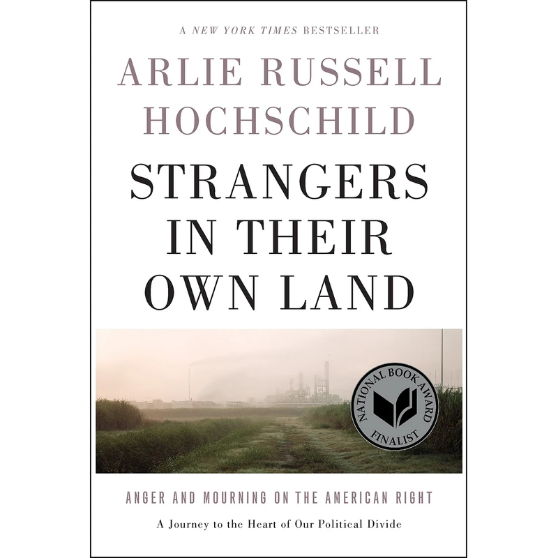 کتاب Strangers in Their Own Land اثر Arlie Russell Hochschild انتشارات Lightning Source Inc