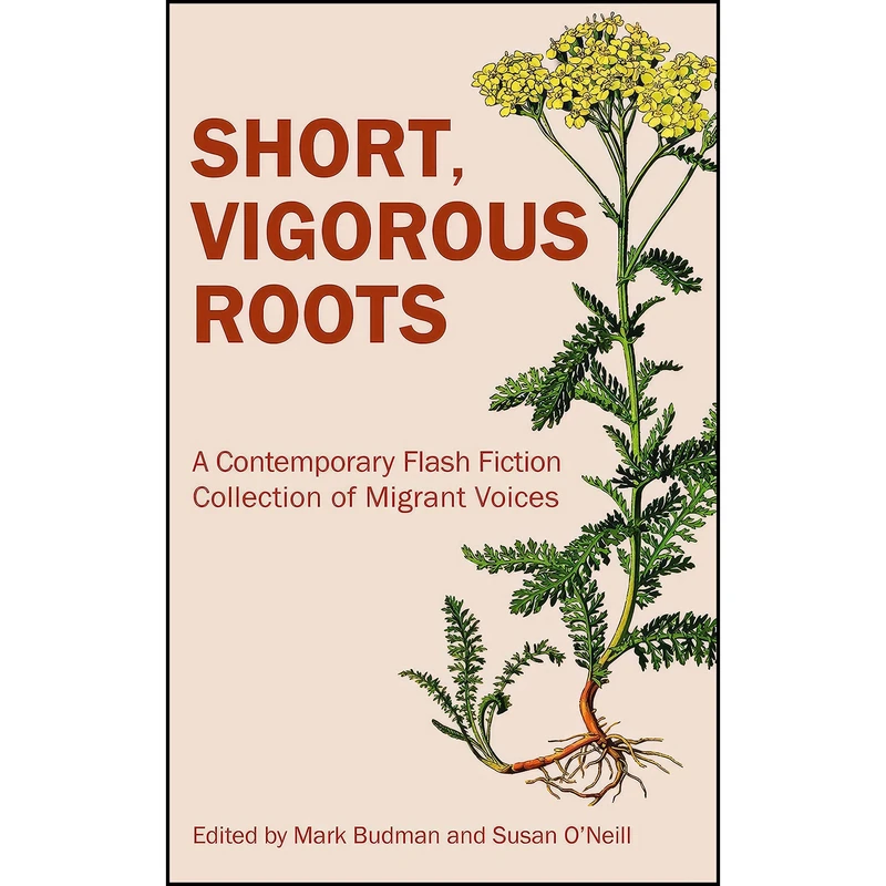 کتاب Short, Vigorous Roots اثر Mark Budman and Susan ONeill انتشارات Ooligan Press 