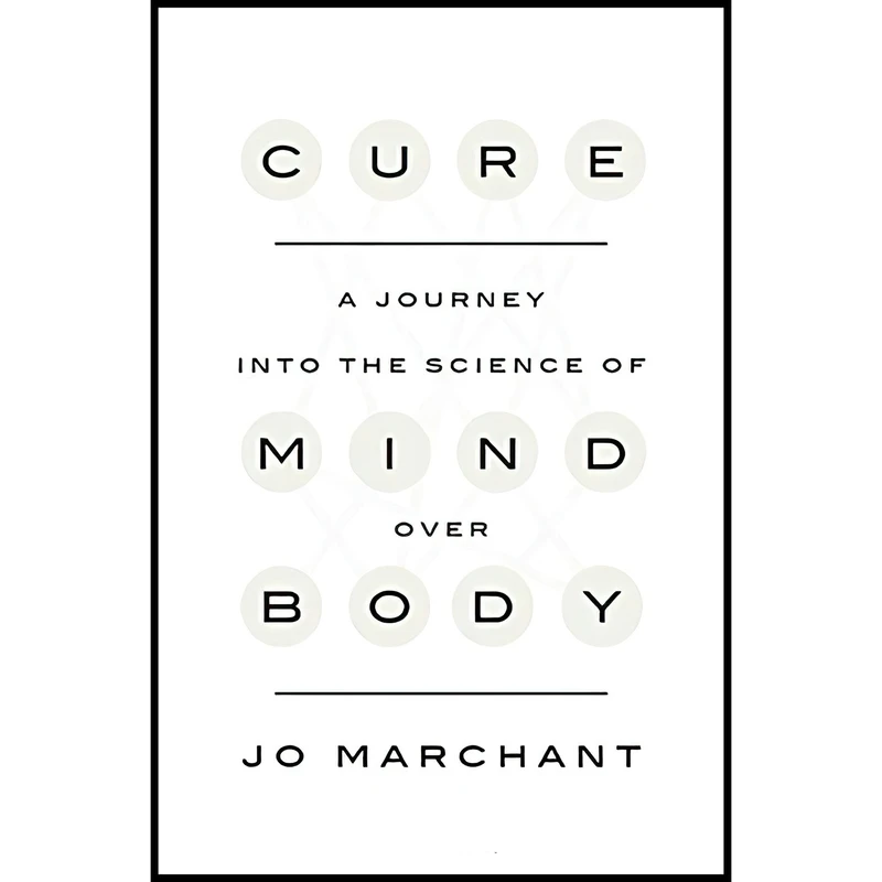 کتاب Cure اثر Jo Marchant انتشارات Crown