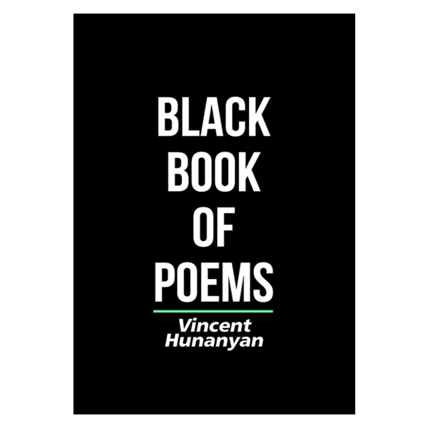 کتاب Black Book of Poems اثر Vincent Hunanyan انتشارات سنترال اونیو
