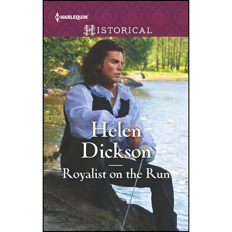 کتاب Royalist on the Run اثر Helen Dickson انتشارات Harlequin Historical