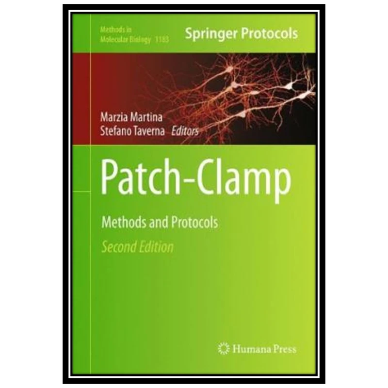 کتاب Patch-Clamp Methods and Protocols اثر Marzia Martina and Stefano Taverna انتشارات مؤلفین طلایی