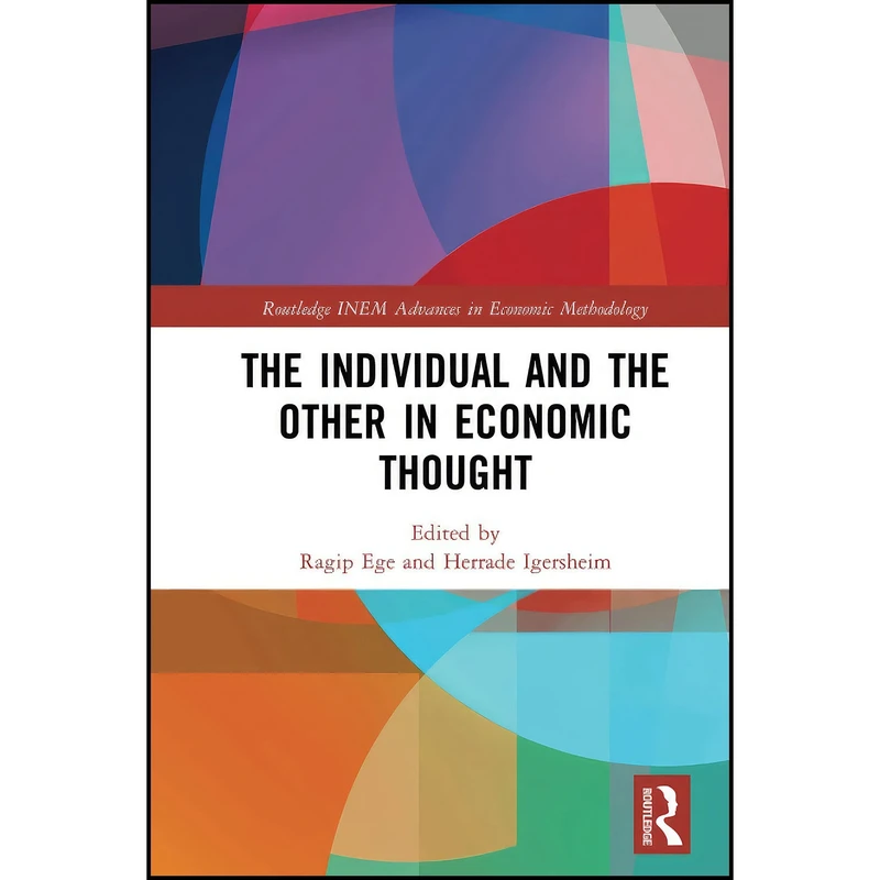 کتاب The Individual and the Other in Economic Thought اثر Ragip Ege and Herrade Igersheim انتشارات بله
