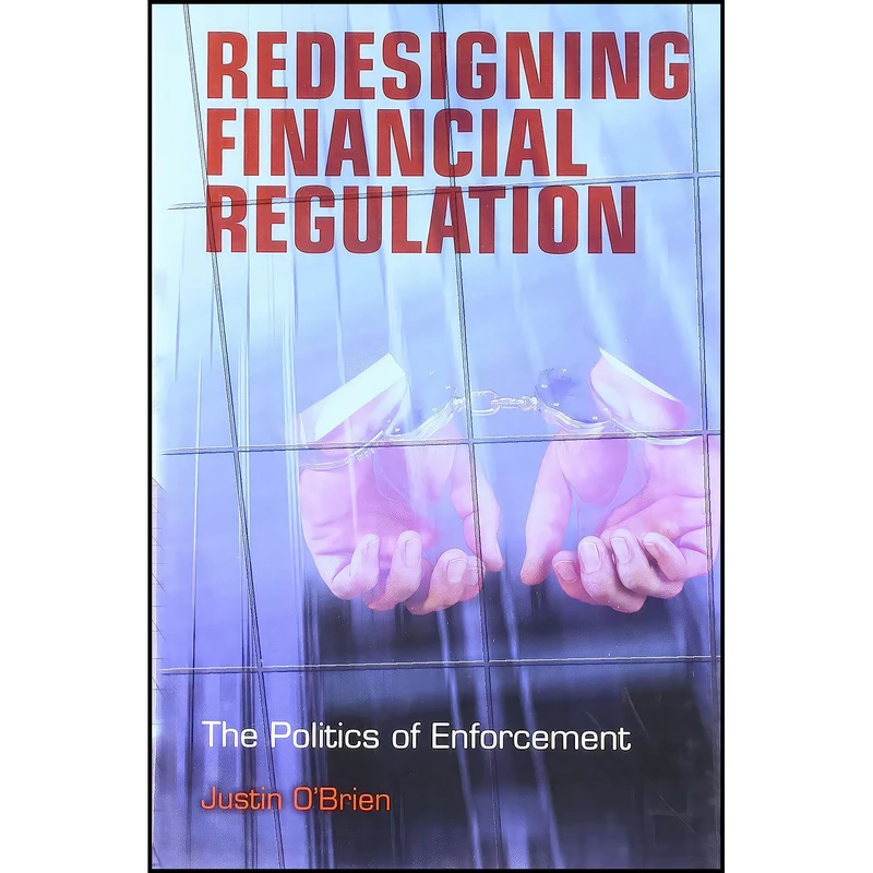 کتاب Redesigning Financial Regulation اثر Justin O Brien انتشارات Wiley