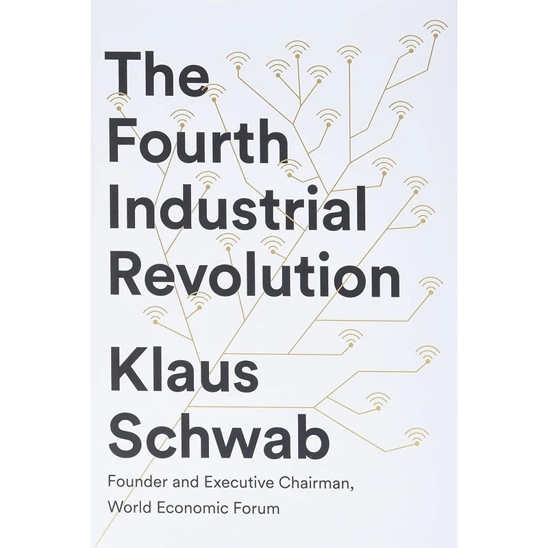 کتاب The Fourth Industrial Revolution اثر Professor Dr.-Ing. Klaus Schwab انتشارات Currency