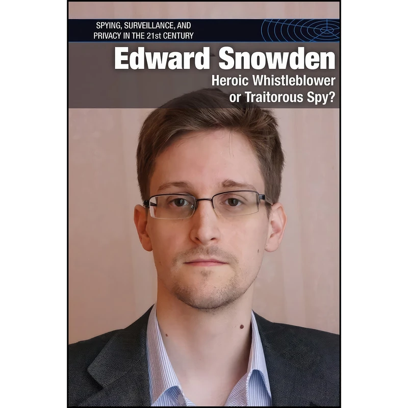 کتاب Edward Snowden اثر Gerry Boehme انتشارات Cavendish Square