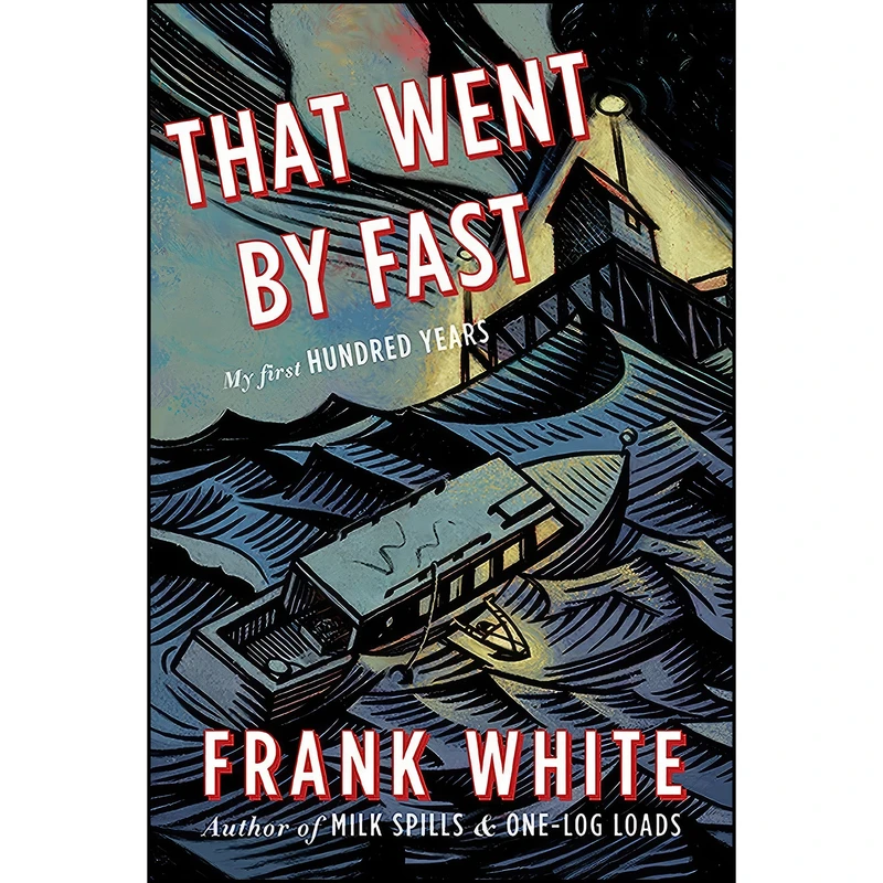 کتاب That Went By Fast اثر Frank White انتشارات Harbour Publishing