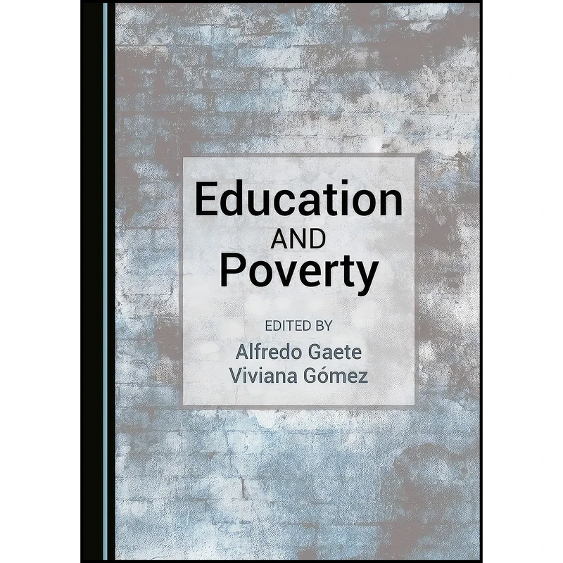 کتاب Education and Poverty اثر Viviana G&oacute;mez Alfredo Gaete انتشارات Cambridge Scholars Publishing