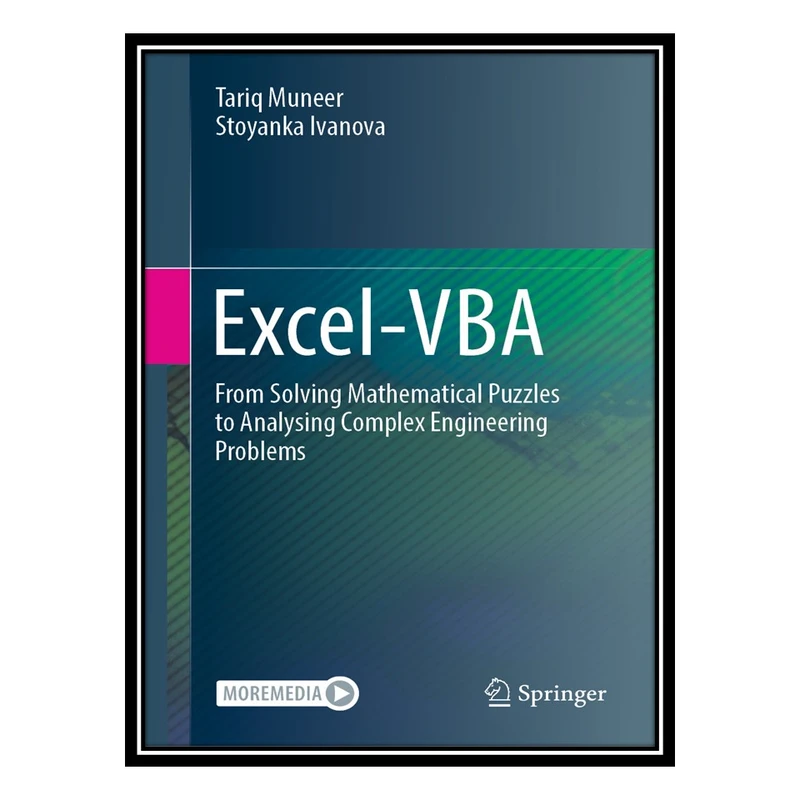 کتاب Excel-VBA From Solving Mathematical Puzzles to Analysing Complex Engineering Problems by2022 اثر جمعی از نویسندگان انتشارات مؤلفین طلایی