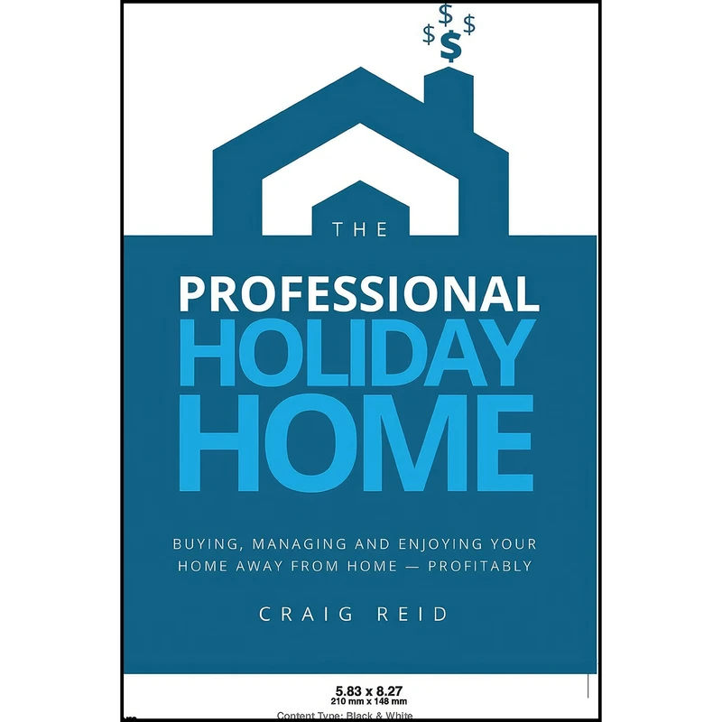 کتاب The Professional Holiday Home اثر nan انتشارات Professional Holiday Homes