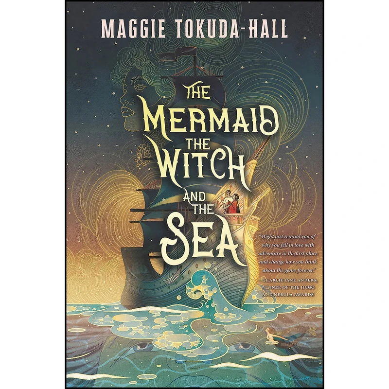 کتاب The Mermaid, the Witch, and the Sea اثر Maggie Tokuda-Hall انتشارات Candlewick