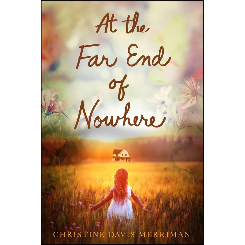 کتاب At the Far End of Nowhere اثر Christine Davis Merriman انتشارات Green Writers Press