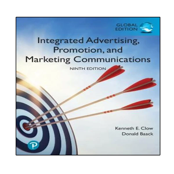 کتاب Integrated Advertising, Promotion, and Marketing Communications, Global Edition اثر جمعی از نویسندگان انتشارات نبض دانش