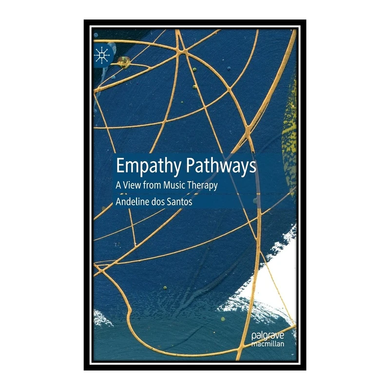 کتاب Empathy Pathways اثر Andeline dos Santos انتشارات مؤلفین طلایی