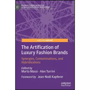 کتاب The Artification of Luxury Fashion Brands اثر جمعي از نويسندگان انتشارات Palgrave Pivot
