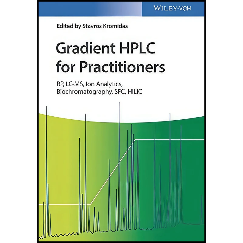 کتاب Gradient HPLC for Practitioners اثر Stavros Kromidas انتشارات Wiley-VCH