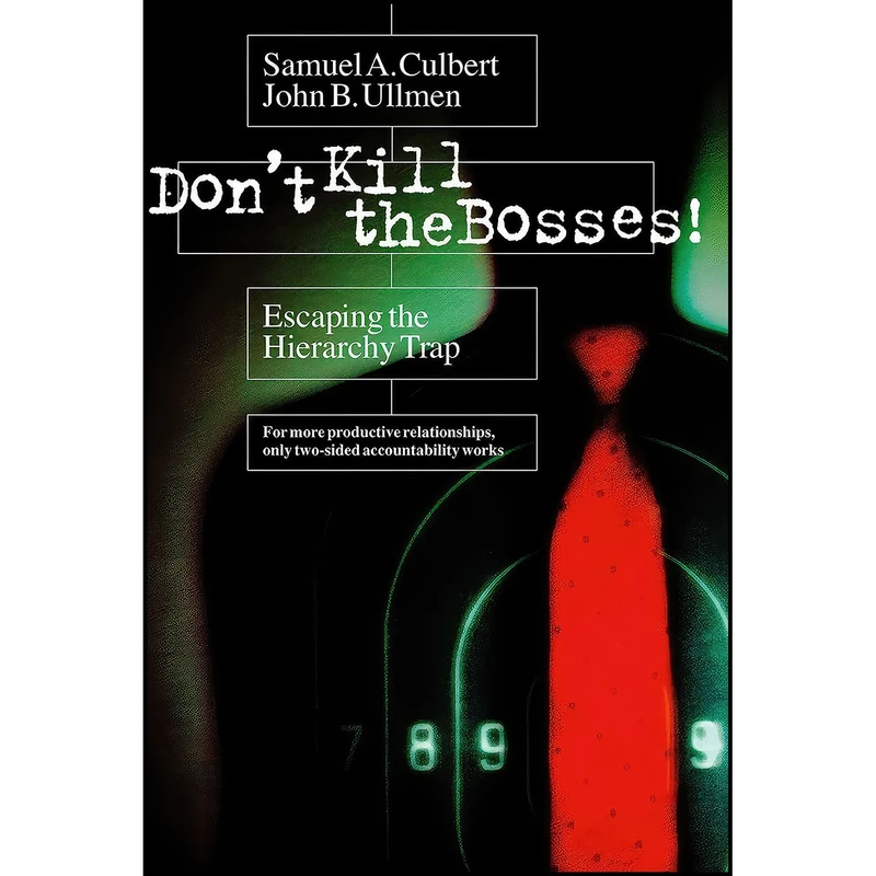 کتاب Don t Kill the Bosses! اثر جمعي از نويسندگان انتشارات Berrett-Koehler Publishers