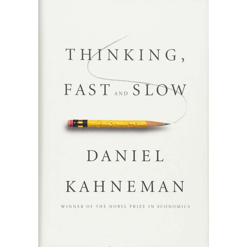 کتاب Thinking, Fast and Slow اثر Daniel Kahneman انتشارات Farrar Straus and Giroux کتاب Thinking, Fast and Slow اثر Daniel Kahneman انتشارات Farrar Straus and Giroux