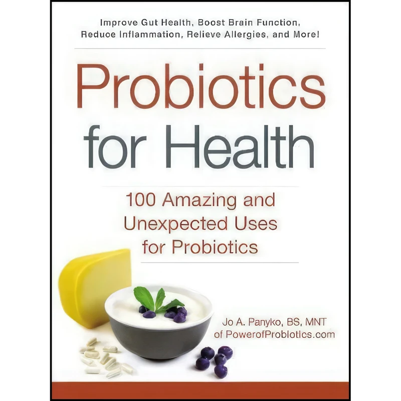 کتاب Probiotics for Health اثر Jo A. Panyko انتشارات Adams Media
