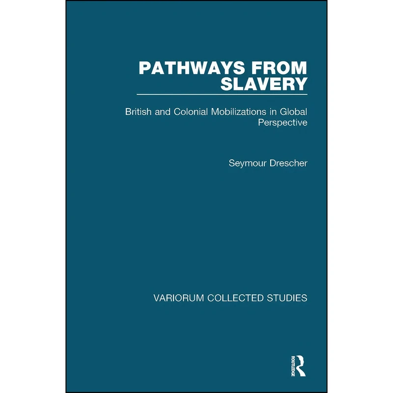 کتاب Pathways from Slavery  اثر Seymour Drescher انتشارات تازه ها