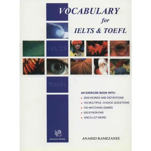 کتاب زبان Vocabulary For IELTS And Tofel اثر آناهید رمضانی