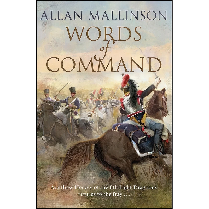 کتاب Words of Command  اثر Allan Mallinson انتشارات Bantam Press