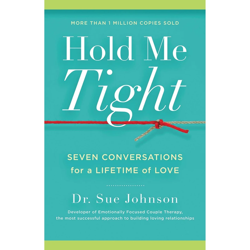 کتاب Hold Me Tight اثر Dr. Sue Johnson انتشارات Hachette Digital, Inc.