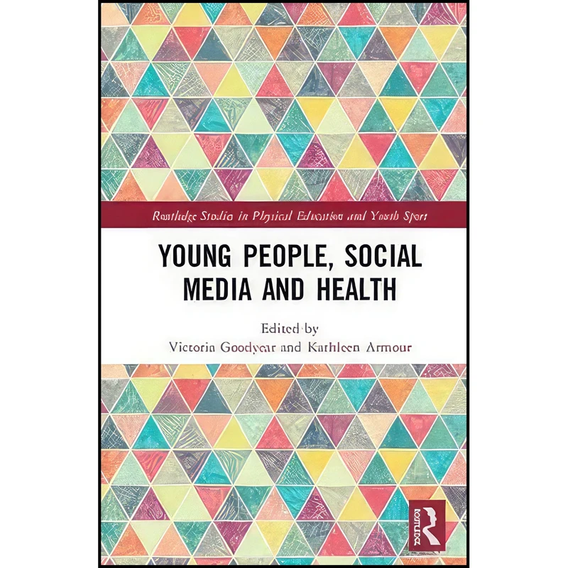 کتاب Young People, Social Media and Health  اثر جمعي از نويسندگان انتشارات Routledge