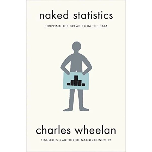 کتاب Naked Statistics اثر Charles Wheelan انتشارات تازه ها