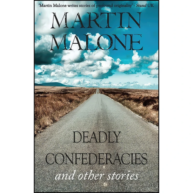 کتاب Deadly Confederacies اثر Martin Malone انتشارات New Island Books