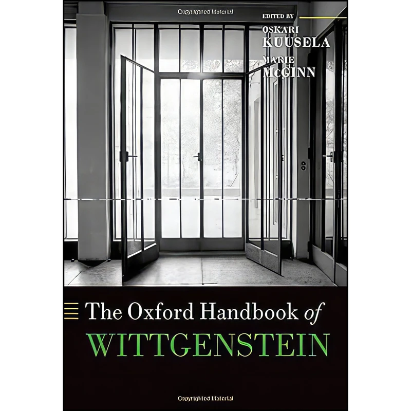 کتاب The Oxford Handbook of Wittgenstein  اثر Oskari Kuusela and Marie McGinn انتشارات Oxford University Press