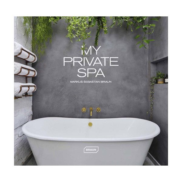 کتاب My Private Spa اثر  Markus Sebastian Braun  نشر  Braun