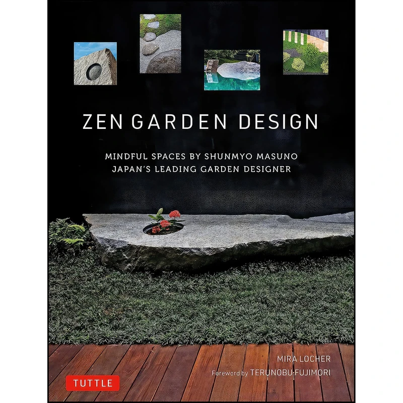 کتاب Zen Garden Design اثر جمعی از نویسندگان انتشارات Tuttle Publishing
