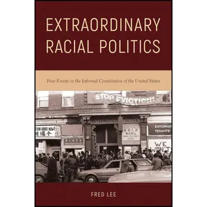 کتاب Extraordinary Racial Politics اثر Fred Lee انتشارات Temple University Press