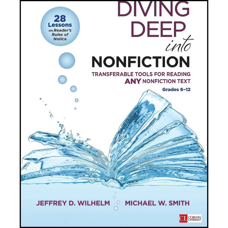 کتاب Diving Deep Into Nonfiction, Grades 6-12 اثر Jeffrey D. Wilhelm and Michael W. Smith انتشارات Corwin