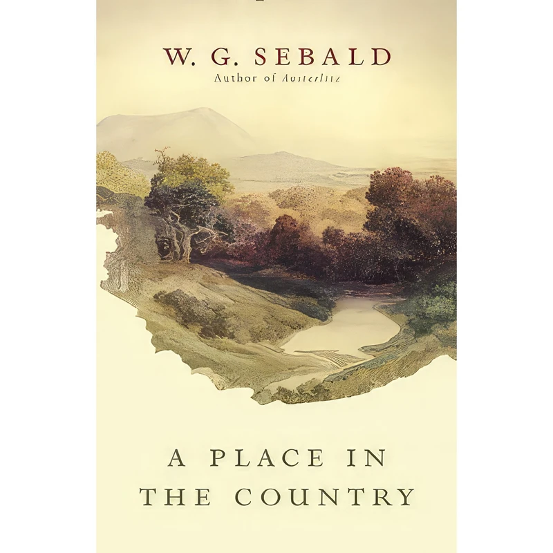کتاب A Place in the Country اثر W.G. Sebald and Jo Catling انتشارات Random House