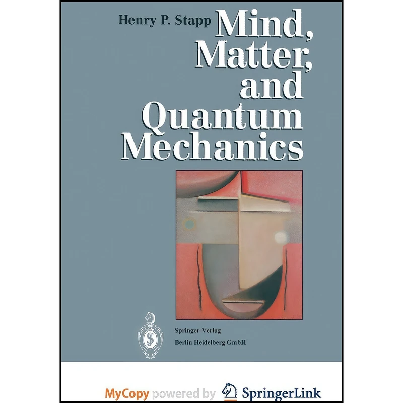 کتاب Mind, Matter, and Quantum Mechanics اثر Henry P. Stapp انتشارات Springer
